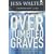 Over Tumbled Graves