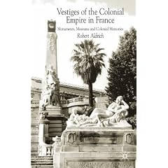 Vestiges Of Colonial Empire In France: Monuments, Museums And Colonial Memories