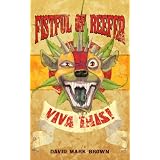 Fistful of Reefer (Reeferpunk) ~ David Mark Brown