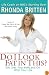 Do I Look Fat In This?: Get Over Your Body and On With Your Life