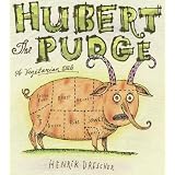 Hubert the Pudge: A Vegetarian Tale
