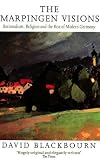 The Marpingen visions : rationalism, religion and the rise of modern Germany