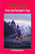 Meditation, Mind & Patanjali's Yoga: A Practical Guide to Spiritual Growth for Everyone