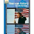 American History on the Screen: A Teachers Resource Book on Film and Video by Wendy S. Wilson and Gerald H. Herman
