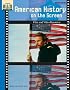 American History on the Screen: A Teachers Resource Book on Film and Video