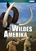 Wildes Amerika - Zeugen der Eiszeit