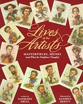 Lives of the Artists: Masterpieces, Messes (and What the Neighbors Thought)