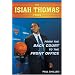 From the Back Court to the Front Office: The Isiah Thomas Story