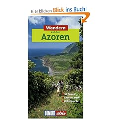 Wandern auf Azoren. DuMont aktiv: 35 Touren, exakte Karten, H�henprofile
