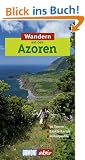 Wandern auf Azoren. DuMont aktiv: 35 Touren, exakte Karten, H�henprofile
