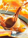 Revue Editions du Chêne  / Le Livres d'or de la glace