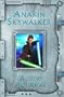 Anakin Skywalker: A Jedi's Journal
