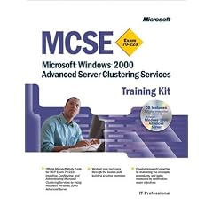 McSe Training Kit: Microsoft Windows 2000 Advanced Server Advanced Server Clustering Services
