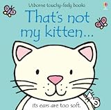 Cover of That's Not My Kitten by Fiona Watt 0746071485