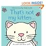 That's Not My Kitten (Touchy-Feely Board Books)