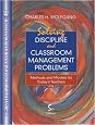 Solving Discipline and Classroom Management Problems: Methods and Models for Today's Teachers (Wiley/Jossey-Bass Education)