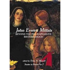 John Everett Millais: Beyond the Pre-Raphaelite Brotherhood (Paul Mellon Centre for Studies)
