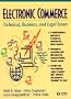 Electronic Commerce: Technical, Business, and Legal Issues