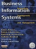 Business Information Systems: Technology Development and Management