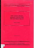 The Gulf crisis : implications for the environment