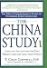The China Study: The Most Comprehensive Study of Nutrition Ever Conducted and the Startling Implications for Diet, Weight Loss and Long-Term Health