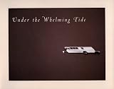 Under the Whelming Tide