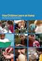 How Children Learn at Home