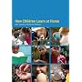 How Children Learn at Home