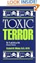 Toxic Terror: The Truth Behind the Cancer Scares
