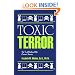 Toxic Terror: The Truth Behind the Cancer Scares