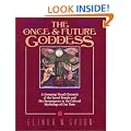 The Once and Future Goddess: A Sweeping Visual Chronicle of the Sacred Female and Her Reemergence in the Cult