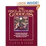 The Once and Future Goddess: A Sweeping Visual Chronicle of the Sacred Female and Her Reemergence in the Cult