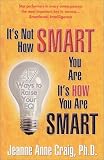 It's Not How SMART You Are It's HOW You Are Smart