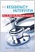 The Residency Interview: How To Make the Best Possible Impression The Residency Interview: How To Make the Best Possible Impression