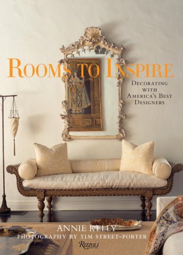 Rooms to Inspire: Decorating With America's Best Designers