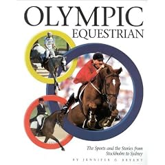 Olympic Equestrian: The Sports and the Stories from Stockholm to Sydney