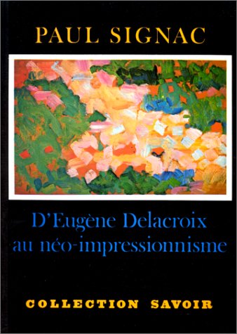 D Eugène Delacroix au néo-impressionnisme