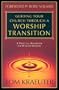 Guiding Your Church Through a Worship Transition: A Practical Handbook for Worship Renewal