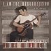 I Am the Resurrection: A Tribute to John Fahey