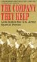 The Company they Keep : Life Inside the U.S. Army Special Forces
