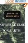 Nowhere Else on Earth