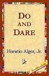 Do And Dare