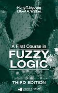 A First Course in Fuzzy Logic, Third Edition
