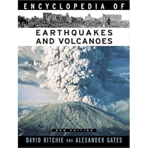 Encyclopedia of Earthquakes and Volcanoes  - David Ritchie
