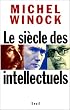 Le Si�cle des intellectuels