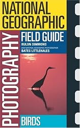 National Geographic Photography Field Guide:  Birds