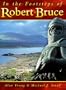 In the Footsteps of Robert Bruce