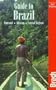 Guide to Brazil, 2nd (Bradt Travel Guide Peruvian Wildlife)