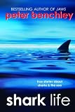 Shark Life: True Stories About Sharks & the Sea