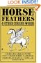 Horsefeathers and Other Curious Words